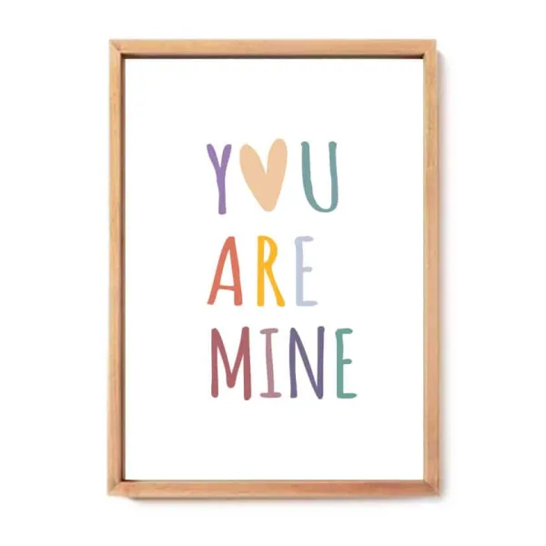 פוסטר לחדר ילדים, YOU ARE MINE