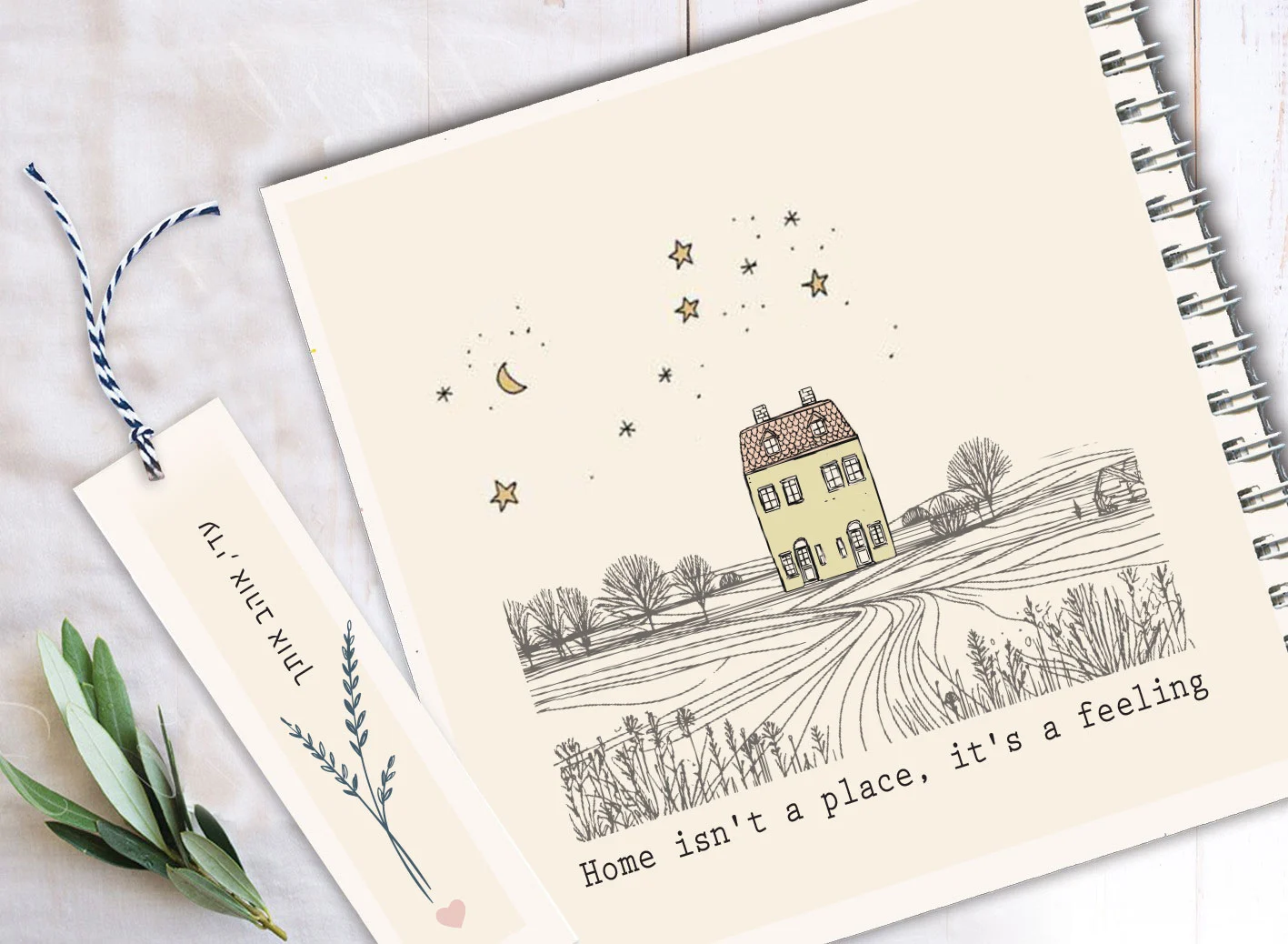 מחברת "בית" Home isn't a place, it's a feeling